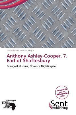 Anthony Ashley-Cooper 7. Earl of Shaftesbury