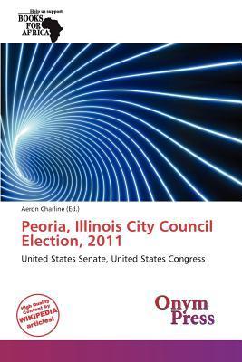 Peoria Illinois City Council Election 2011