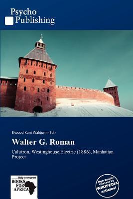 Walter G. Roman