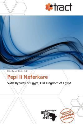 Pepi Ii Neferkare