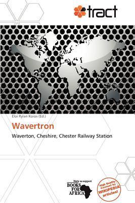 Wavertron
