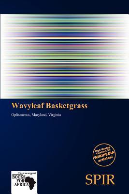 Wavyleaf Basketgrass
