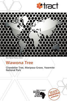 Wawona Tree