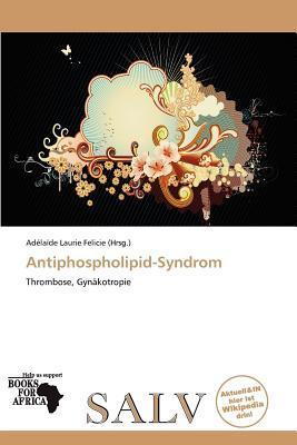 Antiphospholipid-Syndrom
