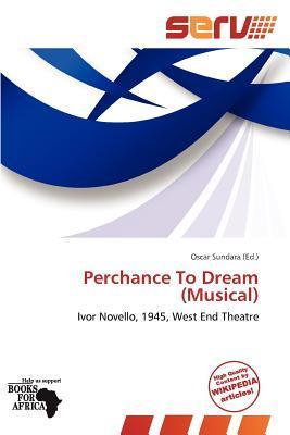 Perchance To Dream (Musical)