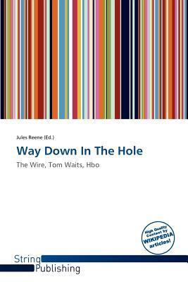 Way Down In The Hole