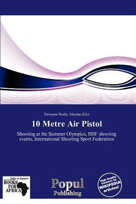 10 Metre Air Pistol
