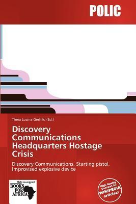 Discovery Communications Headquarters Hostage Crisis