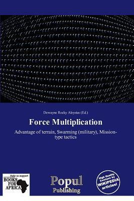 Force Multiplication
