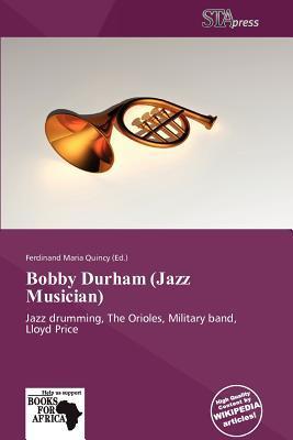 Bobby Durham (Jazz Musician)