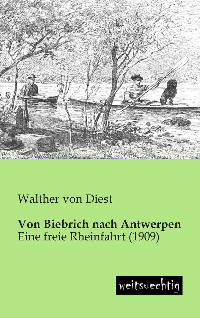 Von Biebrich nach Antwerpen