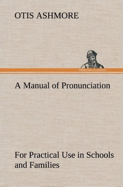 Image of A Manual of Pronunciation For Practical Use in Schools and Families