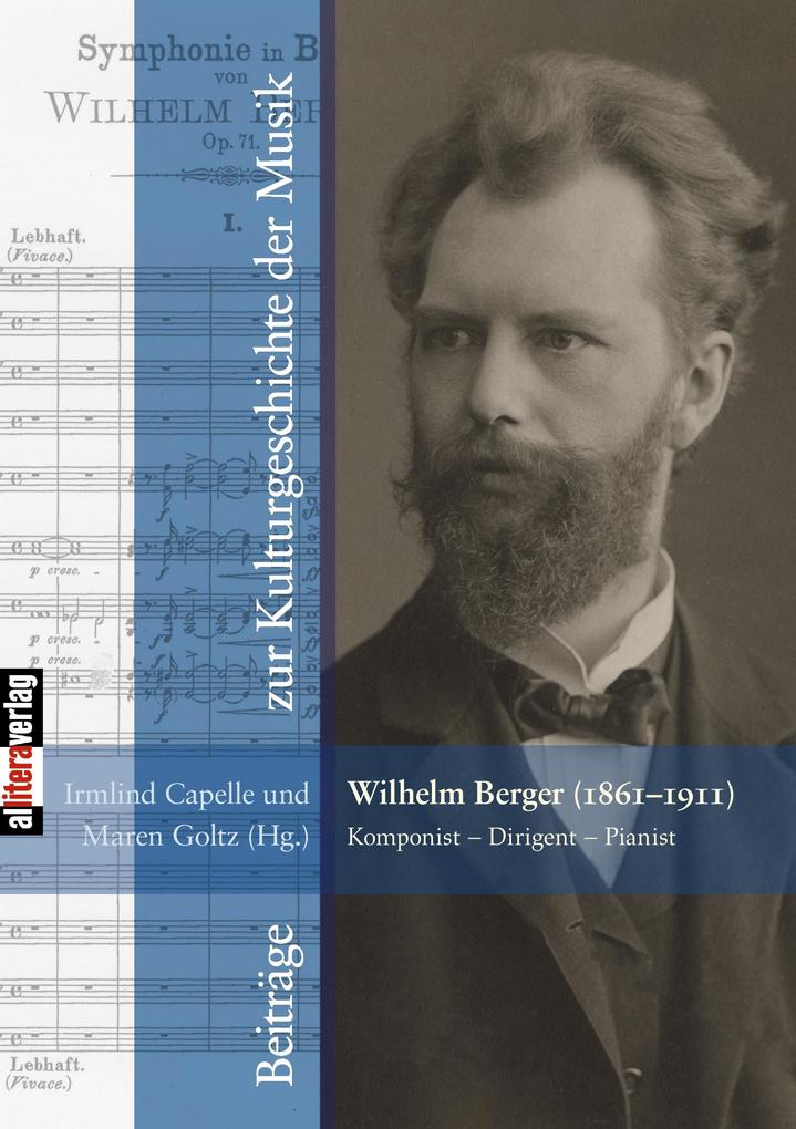 Wilhelm Berger (1861-1911) Komponist Dirigent Pianist