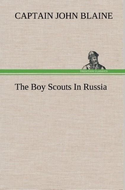 Image of The Boy Scouts In Russia