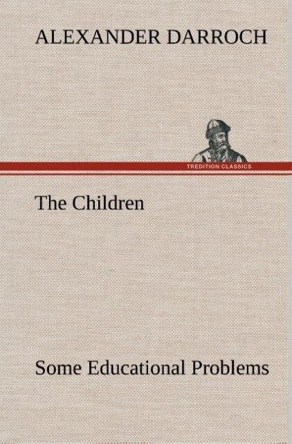 Image of The Children: Some Educational Problems