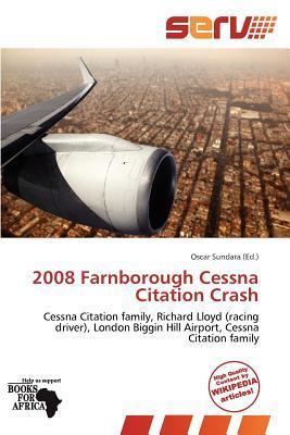 2008 Farnborough Cessna Citation Crash