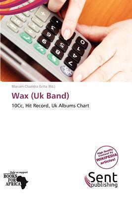 Wax (Uk Band)