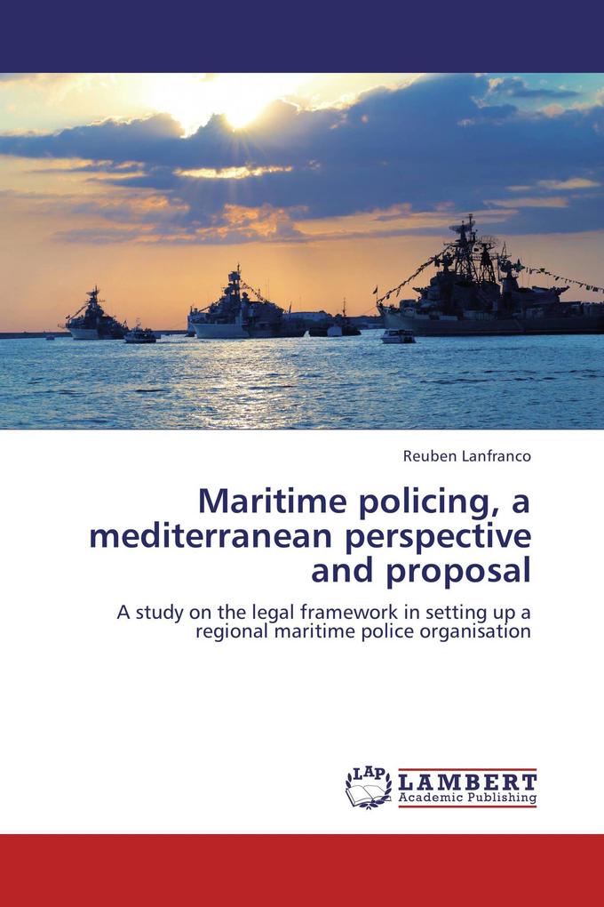 Maritime policing a mediterranean perspective and proposal