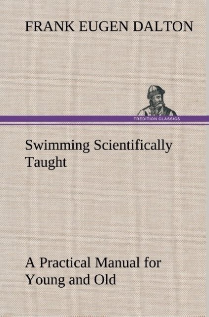 Image of Swimming Scientifically Taught A Practical Manual for Young and Old