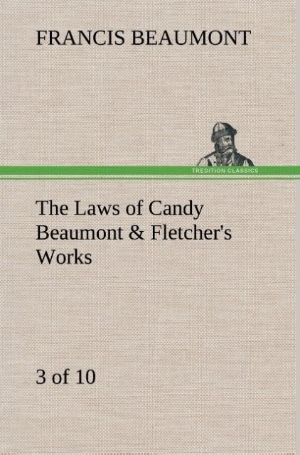 Image of The Laws of Candy Beaumont & Fletcher's Works (3 of 10)