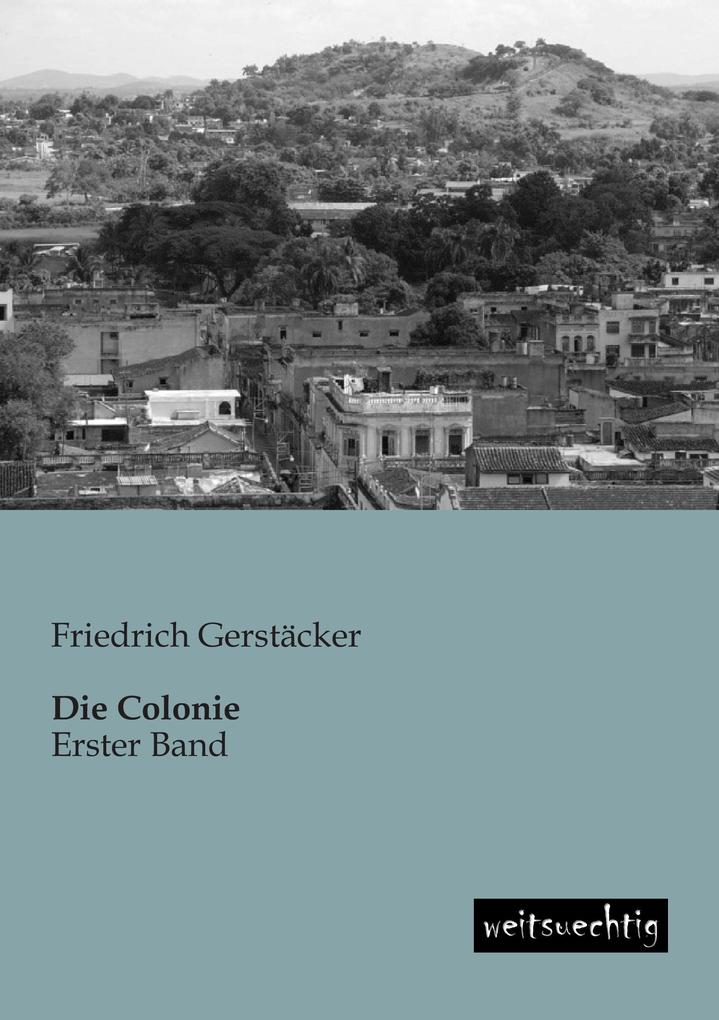 Die Colonie