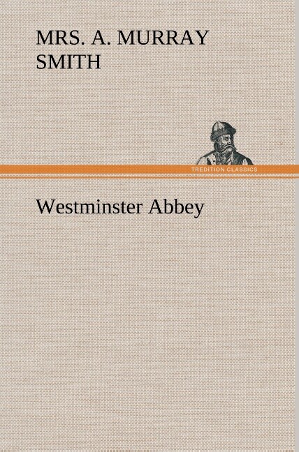 Westminster Abbey - A. Murray Smith