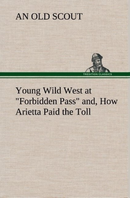 Image of Young Wild West at Forbidden Pass and How Arietta Paid the Toll