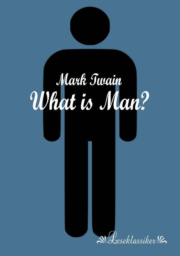 What is Man?