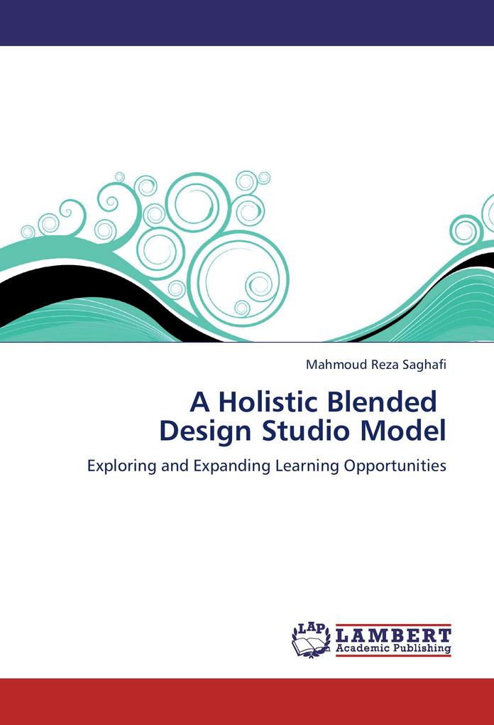 A Holistic Blended Design Studio Model