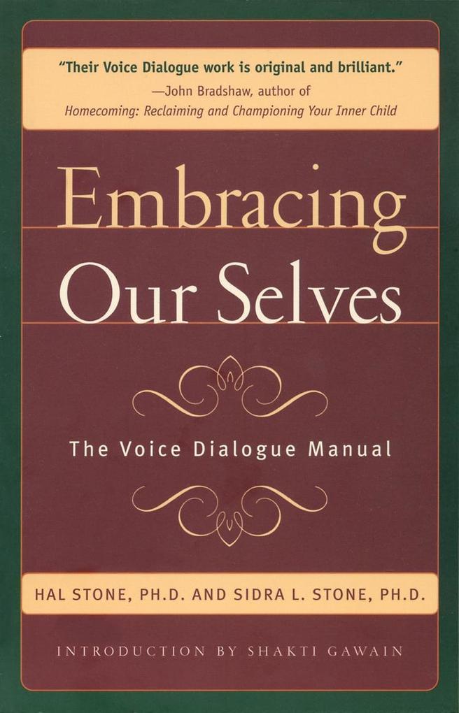 Embracing Our Selves - Hal Stone/ Sidra Stone