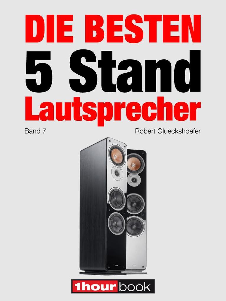 Die besten 5 Stand-Lautsprecher (Band 7) - Robert Glueckshoefer