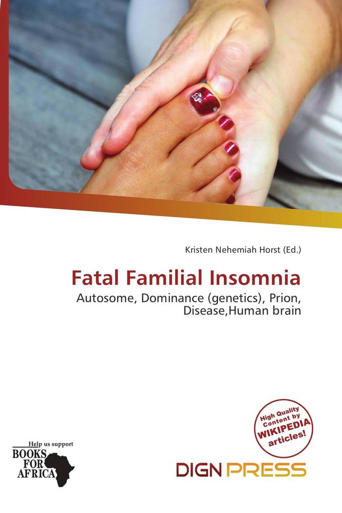 Fatal Familial Insomnia