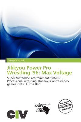 Jikkyou Power Pro Wrestling '96: Max Voltage