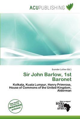 Sir John Barlow 1st Baronet