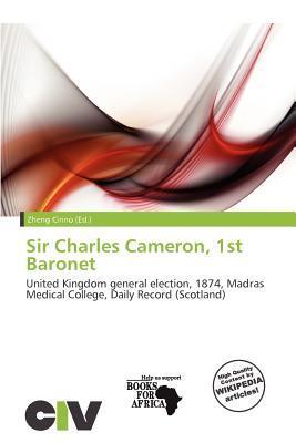 Sir Charles Cameron 1st Baronet