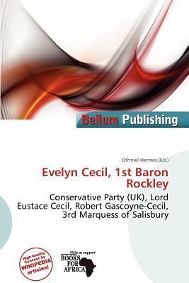 Evelyn Cecil 1st Baron Rockley