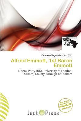 Alfred Emmott 1st Baron Emmott