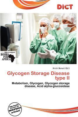 Glycogen Storage Disease type II