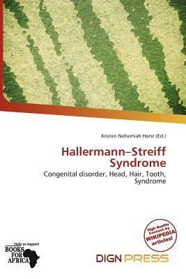 Hallermann-Streiff Syndrome
