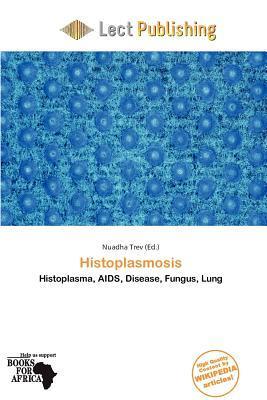 Histoplasmosis