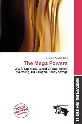 The Mega Powers