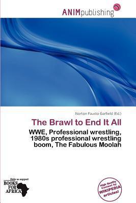 The Brawl to End It All