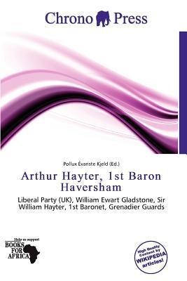 Arthur Hayter 1st Baron Haversham