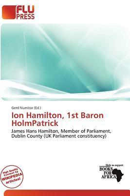 Ion Hamilton 1st Baron HolmPatrick