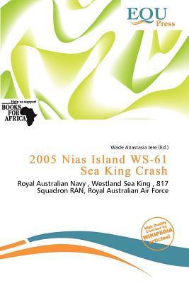 2005 Nias Island WS-61 Sea King Crash
