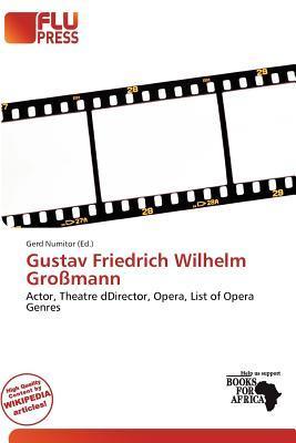 Gustav Friedrich Wilhelm Großmann