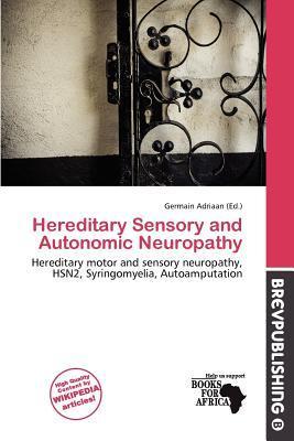 Hereditary Sensory and Autonomic Neuropathy