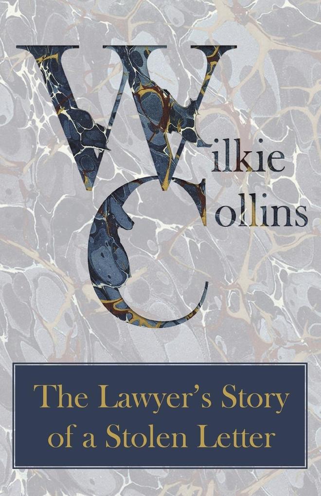 The Lawyer‘s Story of a Stolen Letter