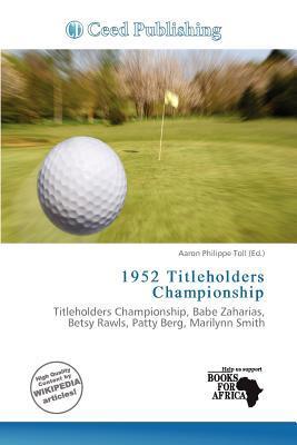1952 Titleholders Championship