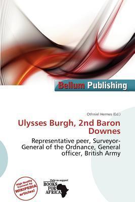 Ulysses Burgh 2nd Baron Downes